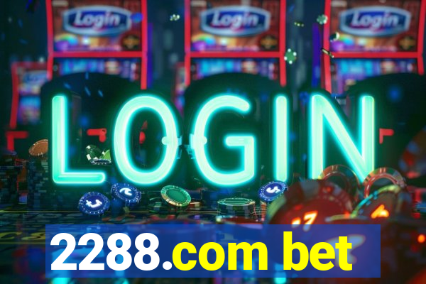 2288.com bet